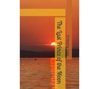 The Last Prince of the Moon: The Earth is Waiting...