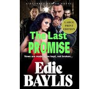 The Last Promise (Large Print Edition): An addictive gangland thriller from Edie Baylis