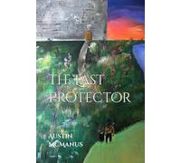 The Last Protector: 1 (The Monarch Legends)