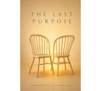 The Last Purpose (The Last Purpose Series)