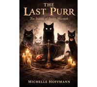 The Last Purr: Horror Short Story Collection | Haunted Cats & Dark Myth | Gothic Victorian Supernatural