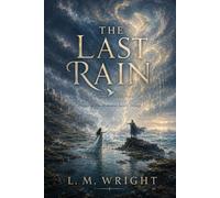 The Last Rain: Prequel to the Elemental Accord Trilogy