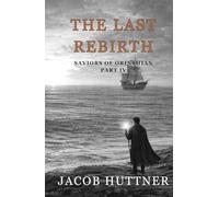 The Last Rebirth (Saviors of Orinthian)