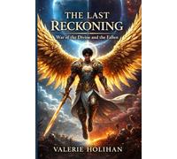 The Last Reckoning: War of The Divine and The Fallen (911 series)