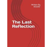 The Last Reflection