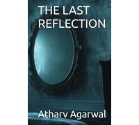 THE LAST REFLECTION