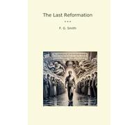 The Last Reformation (Classic Books)