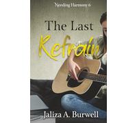 The Last Refrain: 6 (Needing Harmony)