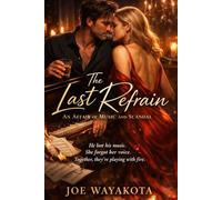 The Last Refrain: An Affair of Music and Scandal