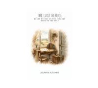 THE LAST REFUGE: Forty Houses on the Journey Back to the Self: 4 (Romans)