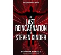 The Last Reincarnation of Steven Kinder