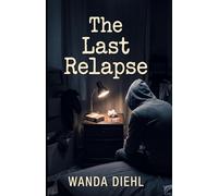 The Last Relapse