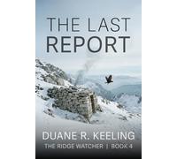 The Last Report (The Ridge Watcher)