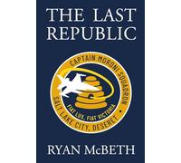 The Last Republic: (Deseret Series Book 1)