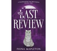 The Last Review: A Hearthwood Inn Cozy Witch Mystery - Book One (Hearthwood Inn Mysteries)