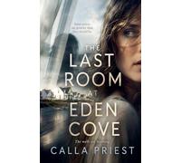 The Last Room at Eden Cove: 1 (A Perfect Place to Disappear)