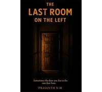 The Last Room on the Left: Sometimes the door you fear is the one that frees.