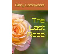 The Last Rose