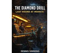 The Last Round at Moira's (The Diamond Drill)