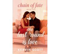 The Last Round Is Love: 1 (Chain of Fate)