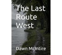 The Last Route West
