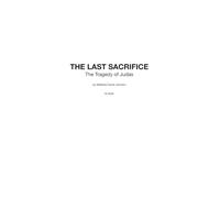 The Last Sacrifice: The Tragedy of Judas