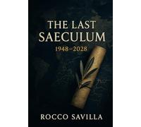 The Last Saeculum: 1948 - 2028