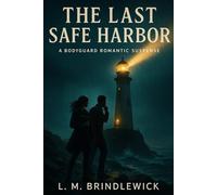 The Last Safe Harbor