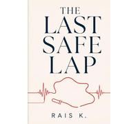 The Last Safe Lap