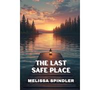 The Last Safe Place