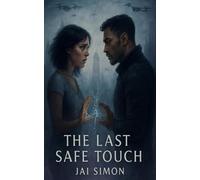 The Last Safe Touch