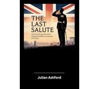 The Last Salute: How the UK and the World Marked the 80th Anniversary of VE Day