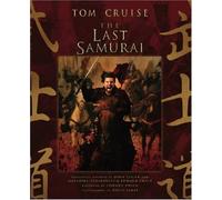 The Last Samurai by Warner Bros. Pictures, John Logan, Marshall Herskovitz (2003) Paperback