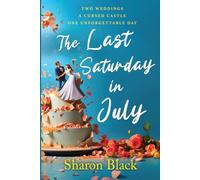The Last Saturday In July: A heartwarming, modern-day romantic comedy set against the charming backdrop of Ireland