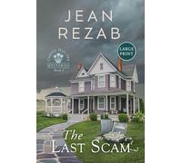 The Last Scam - Large Print (Crocus Hill Inn Mysteries)