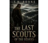 The Last Scouts of the Ozarks