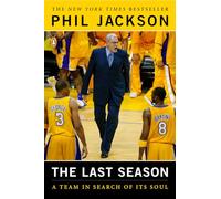 The Last Season: A Team in Search of Its Soul