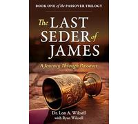 The Last Seder of James: A Journey Through Passover (The Passover Trilogy)