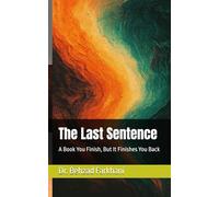 The Last Sentence: A Book You Finish, But It Finishes You Back