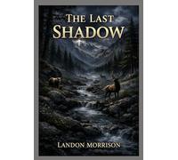 The Last Shadow (Shadow Series)