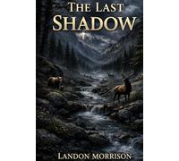 The Last Shadow (Shadow Series)