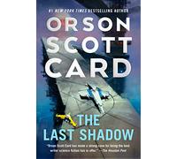 The Last Shadow (The Ender Saga, 6)