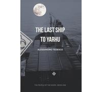 The Last Ship to Yarhu (People of the Moon)