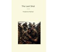 The Last Shot (Classic Books)