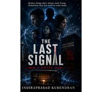 THE LAST SIGNAL: A Psychological Sci-Fi Thriller About Memory, Time, and the Promises That Refuse to Die