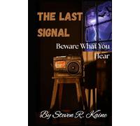 The Last Signal: Beware What You Hear