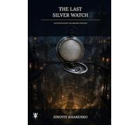 The Last Silver Watch
