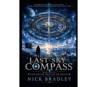 THE LAST SKY COMPASS: Book One of The Seven Keys of Aetheris