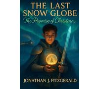 The Last Snow Globe - The Promise Of Christmas