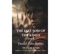 The Last Son of the Kings: Brutus (Series 14: The Boy Who Saw Rome Rise)